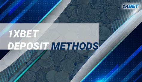 1xbet deposit methods india|1xBet Deposit & Withdrawal Methods and Limits in India.